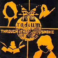 Radium : Through the Smoke